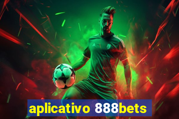 aplicativo 888bets